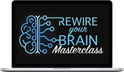 Rob Downey & Joe Rignola – Rewire Your Brain Masterclass