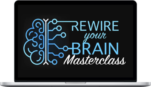 Rob Downey & Joe Rignola – Rewire Your Brain Masterclass