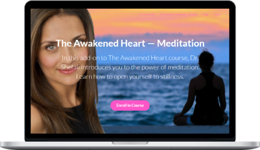 Shefali Tsabary – The Awakened Heart – Meditation