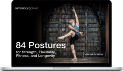 Simon Borg-Olivier – 84 Postures for Strength, Flexibility, Fitness and Longevity