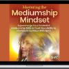 Suzanne Giesemann – Mastering The Mediumship Minset