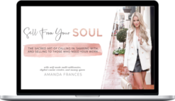 Amanda Frances – Sell From Your Soul and Course Creation Queen