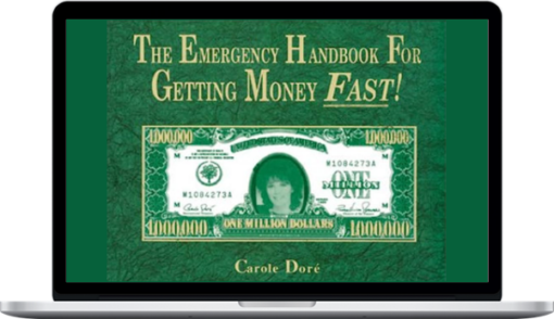 Carole Dore – Emergency Handbook For Getting Money FAST!