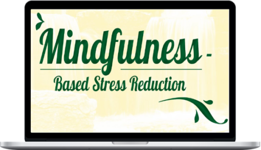 Elana Rosenbaum – Mindfulness Based Stress Reduction