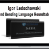 Igor Ledochowski – Mind Bending Language Roundtable