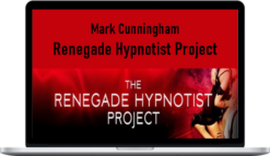 Mark Cunningham – Renegade Hypnotist Project