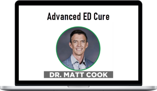 Matt Cook – Advanced ED Cure