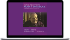 Milton H. Erickson – In the Room with Milton H. Erickson Volume I