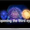 Raja Choudhury – Opening Your Third Eye