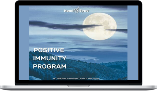 Robert A. Monroe – Positive Immunity Program