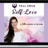 Teal Swan – Self-Love Ecourse