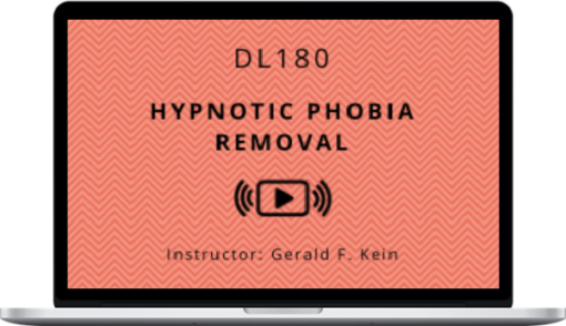 Gerald Kein – Hypnotic Phobia Removal