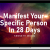 Kenneth Wong – Manifest Your Specific Person In 28 Days