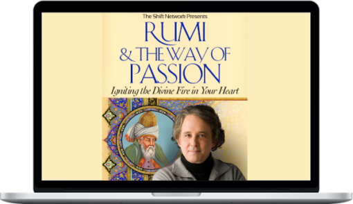 Andrew Harvey – Rumi and the Way of Passion