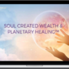 Edward Mannix – Soul-Created Wealth & Planetary Healing – "I DESERVE"