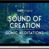 Gaia - Sound of Creation: Sonic Meditations