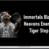 Immortals Blood Heavens Energy Tiger Step