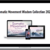 Somatic Movement Wisdom Collection 2020