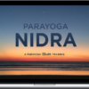 Yogarupa Rod Stryker – ParaYoga Nidra: Enlightened Sleep – A 40-Hour Online Course