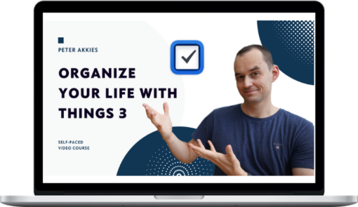 Peter Akkies - Organize Your Life with Things 3