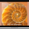 Joe Dispenza – The Art of Change