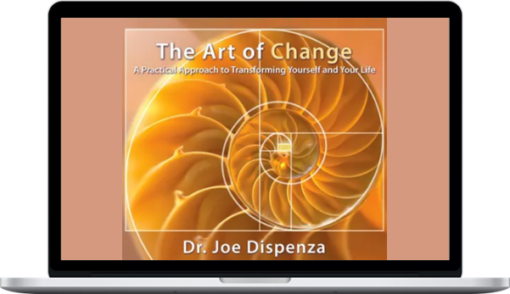 Joe Dispenza – The Art of Change