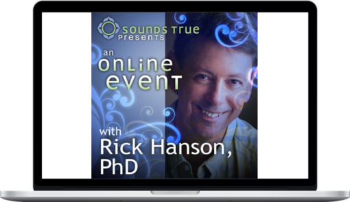 Rick Hanson – Awaken Your Brain