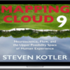 Steven Kotler – Mapping Cloud Nine