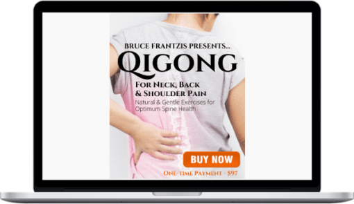 Bruce Frantzis – Qigong for Neck Back and Shoulder Pain