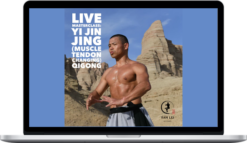 Yan Lei – Yi Jin Jing (Muscle Tendon Changing) Qigong