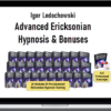 Igor Ledochowski – Advanced Ericksonian Hypnosis & Bonuses