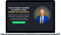 Ryan Serhant – The Ultimate Course To Grow Your Sphere of Influence