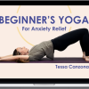 Tessa Canzona – Beginners Yoga for Anxiety Relief