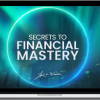 Dr John Demartini – The Secrets to Financial Mastery