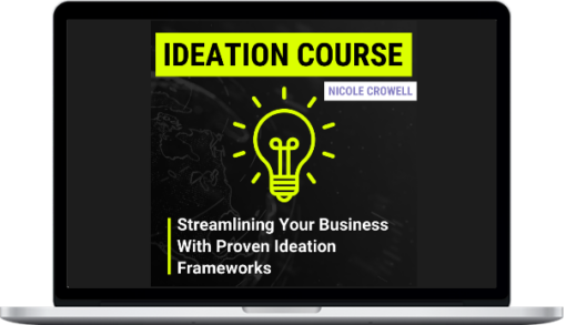 Nicole Crowell – Creative Ideation Course