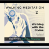 Joe Dispenza – Walking Meditation 2: Walking with the Divine