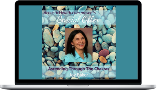 Joy Baker – Ascending Through The Chakras