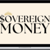 Kathrin Zenkina – Sovereign Money