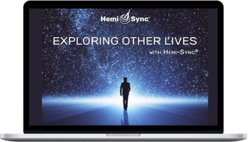 Lee Stone – Exploring Other Lives – Hemi-Sync