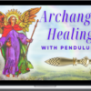 Pendulum Alchemy – Archangel Healing With Pendulums