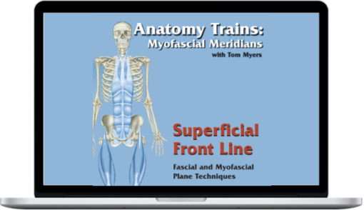 Tom Myers – Technique Series Superficial Front Line