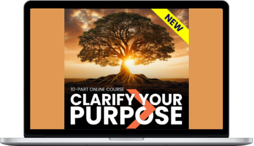 John Demartini – Clarify Your Purpose