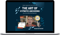 Richard Nongard – The Art of Hypnotic Anchoring