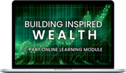 John Demartini – Building Inspired Wealth