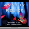 Scott Lea – Anxiety Relief