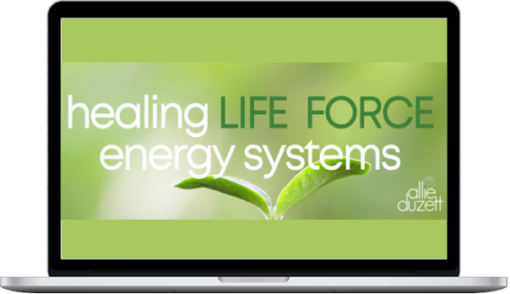 Allie Duzett – Healing Life Force Energy Systems