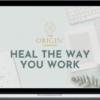 Kate Northrup – Heal the Way You Work