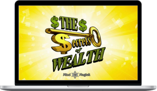 Mind And Magick – The Secrets Of Wealth