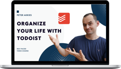 Peter Akkies – Organize Your Life With Todoist