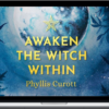 Phyllis Curott – Awaken The Witch Within